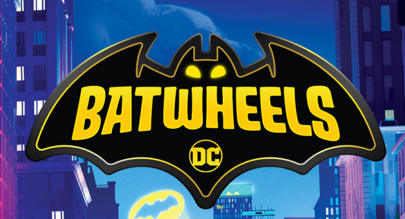 Batwheels - Warner Brothers
